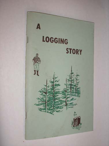 A Logging Story, Croft, W.S.