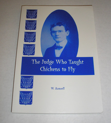 The Judge Who Taught Chickens to Fly, Ramsell, W.