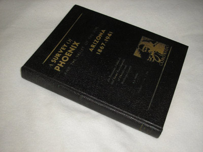 Horton, Arthur G.,	An Economic, Political and Social  Survey Of Phoenix And The Valley Of The Sun
