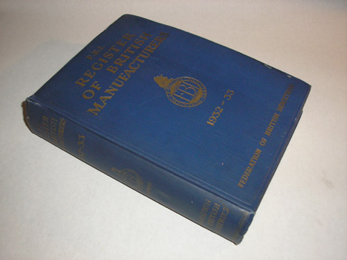 F.B.I. Register Of British Manufactures 1932-1933 Twelfth Annual Edition