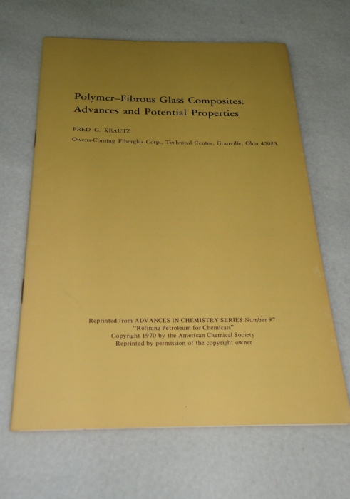 Polymer-Fibrous Glass Composites: Advances and Potential Properties, Fred Krautz