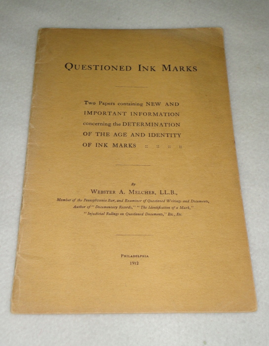 Questioned Ink Marks, Webster A. Melcher