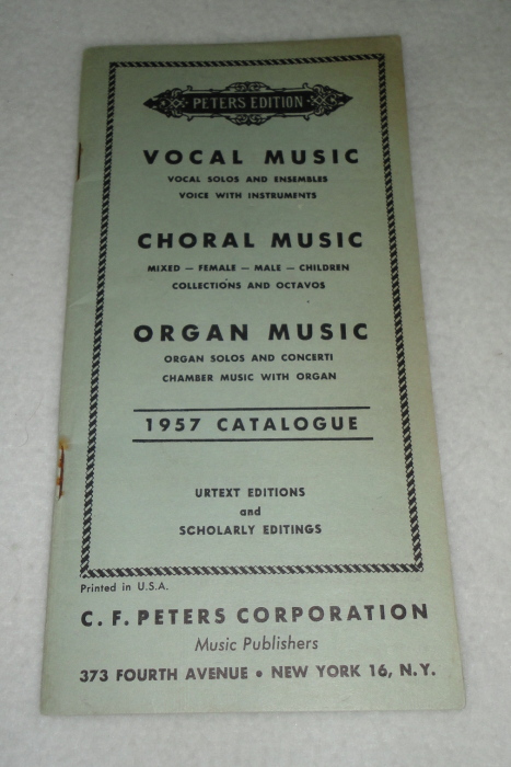 Peters Edition Vocal Music Choral  Music Organ Music 1957 Catalogue