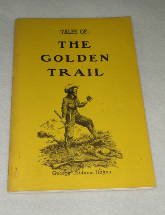 Tales Of The Golden Trail, George Gibbons