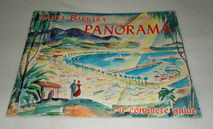 Santa Barbara Panorama ... A Complete Guide, Jack R. Knoble 