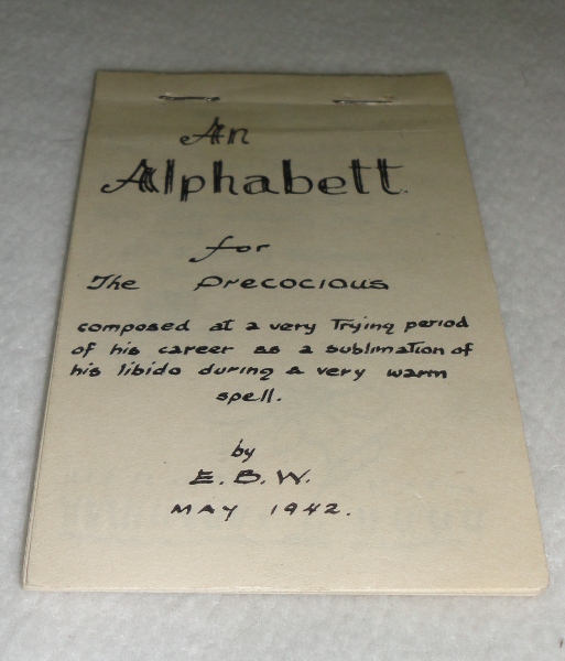 An Alphabett for The Precocious, E.B.W.