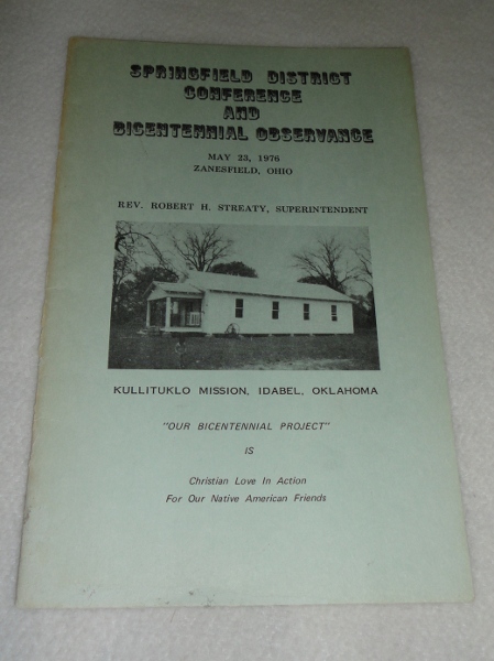 Springfield District Conference Bicentennial Observance May 23, 1976 Zanesfield, Ohio,Streaty, Robert H., Superintendent 
