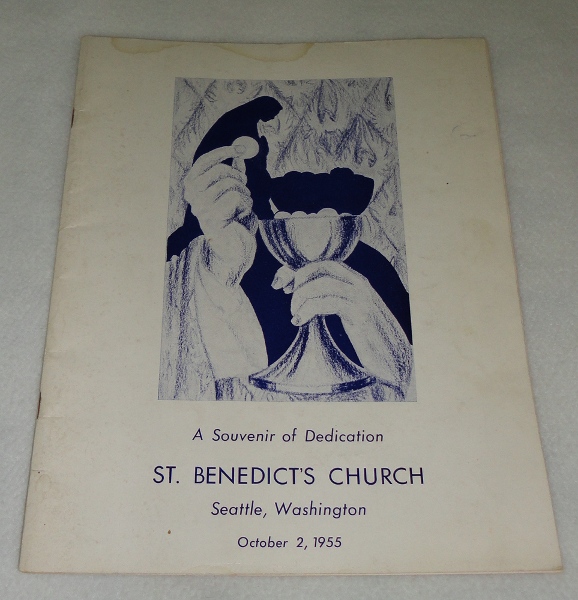	A Souvenir of Dedication St. Benedicts Church Seattle, Washington October 2, 1955