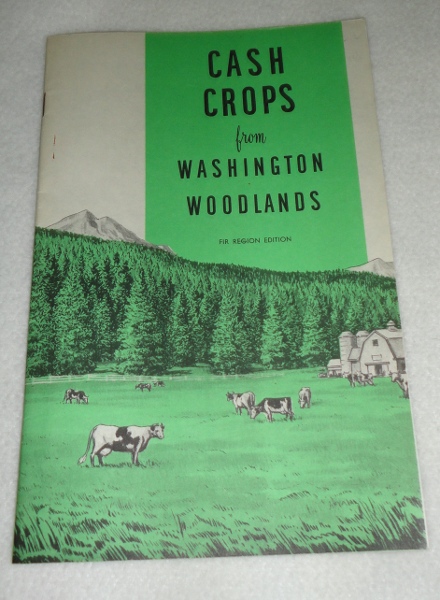 Cash Crops from Washington Woodlands Fir Region Edition