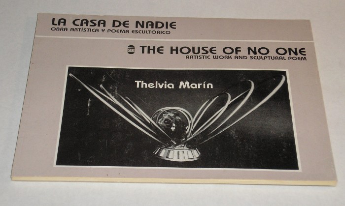 La Case De Nadie Obra Artistica Y Poema Escultorico The House Of No One Artistic Work And Sculptural Poem, Marin, Thelvia