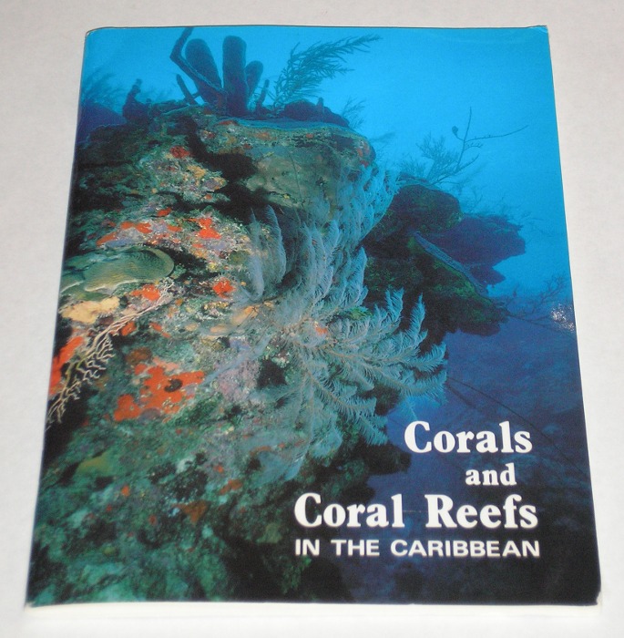 Corals and Coral Reefs In The Caribbean, Griffith, Stafford A., and Eugenie Williams