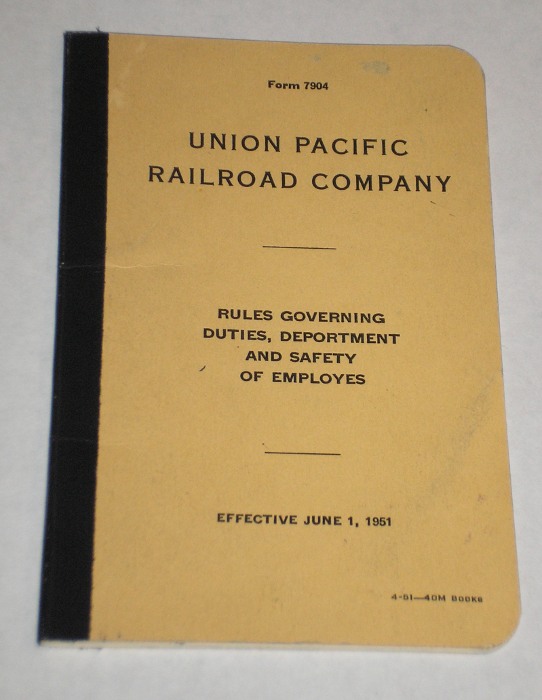 Rules Governing Duties, Deportment and Safety Of Employees, Union Pacific Railroad
