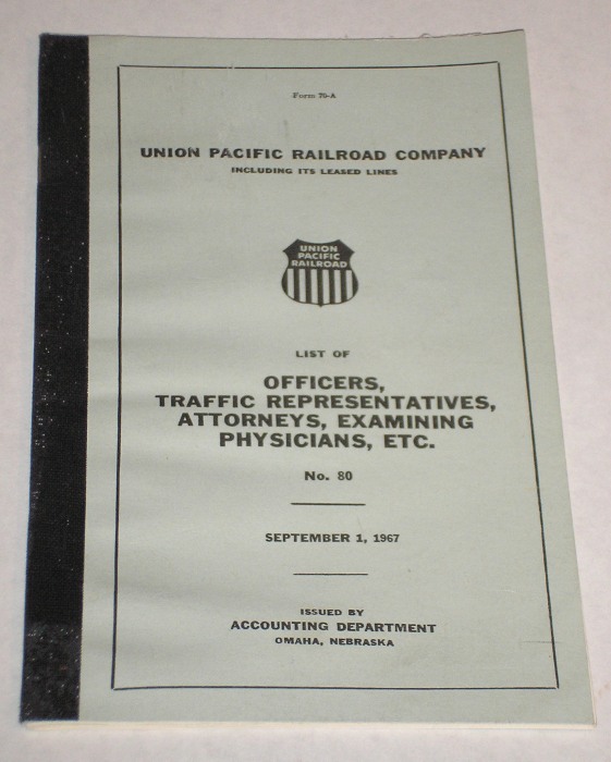 List Of Officers, Traffic Representatives, Attorneys, Examining Physicians, Etc. No. 80, Union Pacific Railroad Company, 1967