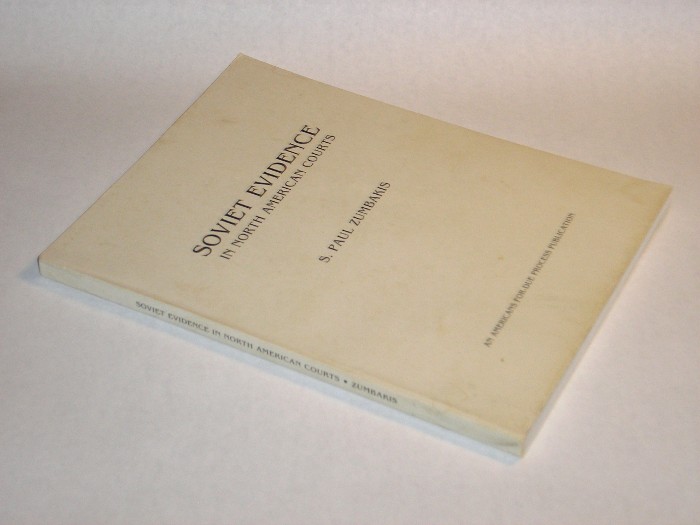 Soviet Evideence In North American Courts, Zumbakis, S. Paul