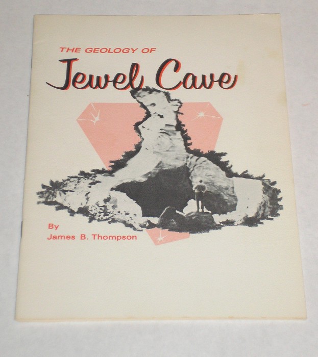 The Geology Of Jewel Cave, Thompson, James B.