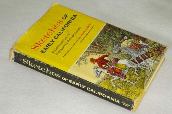 Sketches Of Early California A Collection of Personal Adventures, De Nevi, Donald