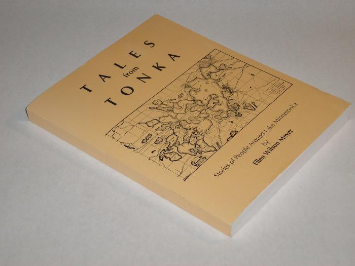 Tales from Tonka Stories of People Around Lake Minnetonka, Meyer, Ellen Wilson