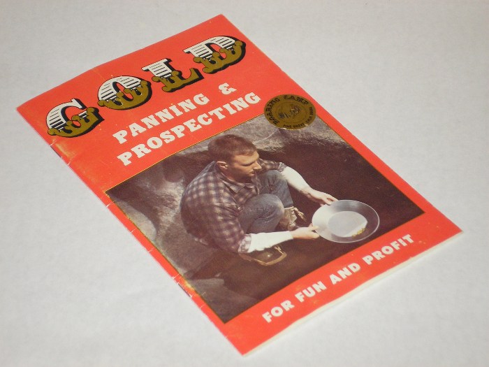 Gold Panning Prospecting For Fun And Profit, Rodman, Elton V.