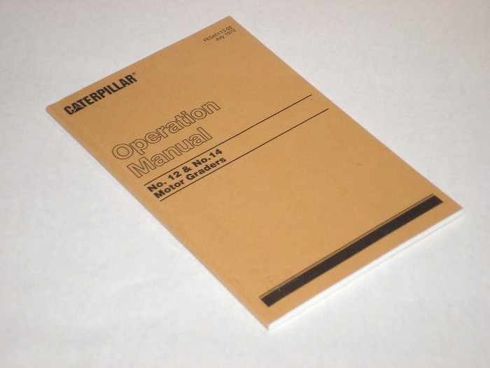 Caterpillar Operation Manual no. 12 & No. 14 Motor Graders