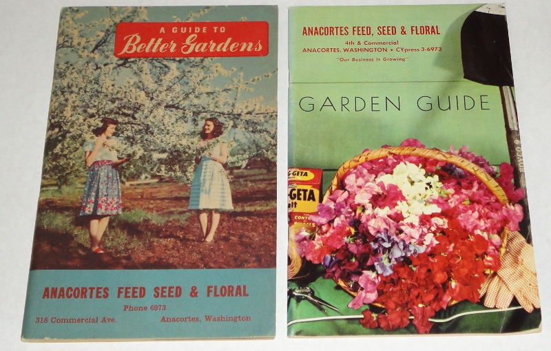 Garden Guide and A Guide to Better Gardens, two issues, Anacortes Feed, Seed & Floral, 1940s
