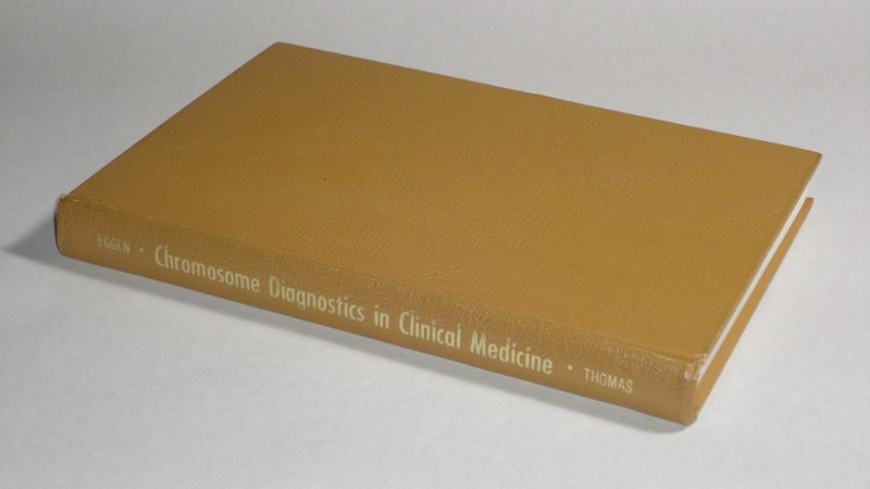 Chromosome Diagnostics in Clinical Medicine, Eggen, Robert R., M.D.