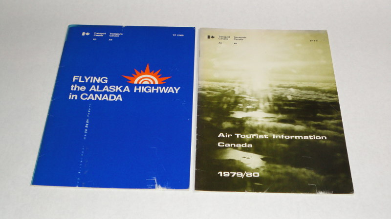 Flying the Alaska Highway in Canada TP 2168 and Air Tourist Information Canada 1979/80, Transport Canada 