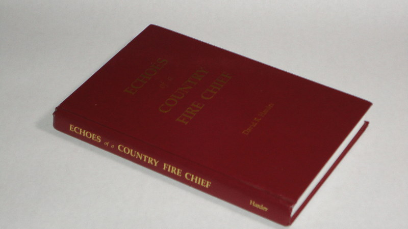 Echoes of a Country Fire Chief, Harder, David R.