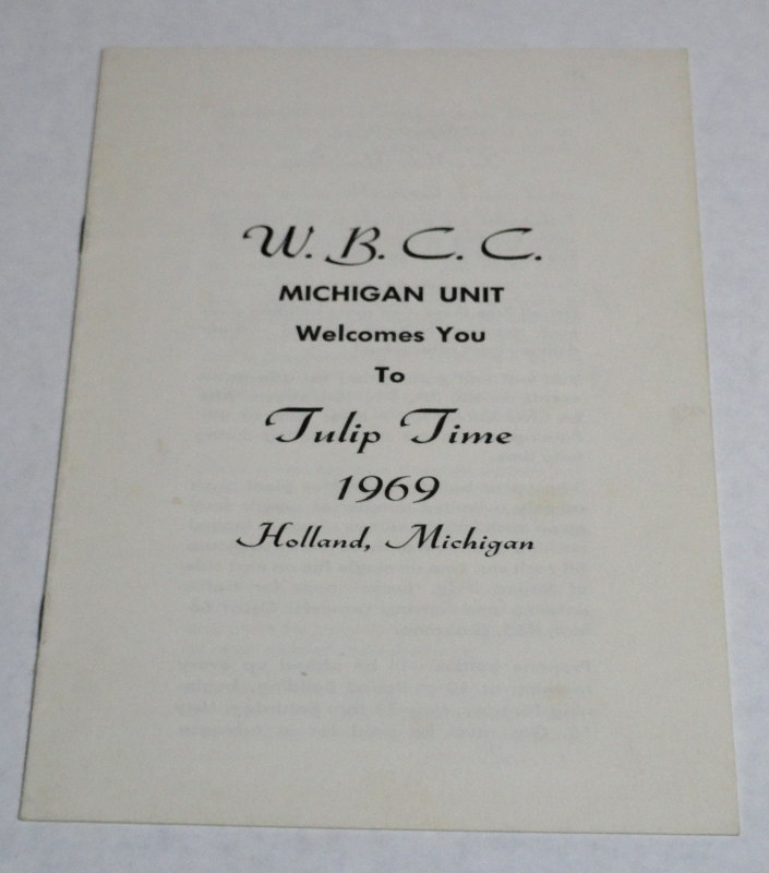 W.B.C.C. Michigan Unit Welcomes You To Tulip Time 1969, Holland, Michigan, Haigh, Gerogette and Duke, Rally Chairmen