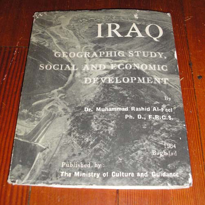 Al-Feel, Dr. Muhammad Rashid,	Iraq Geographic Study, Social And Economic Development